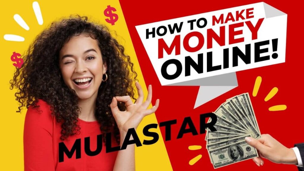 Is Mulastar Legit or Scam? Make Money Online